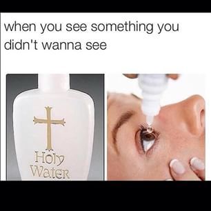 Featured image of post Holy Water Eye Drops Meme